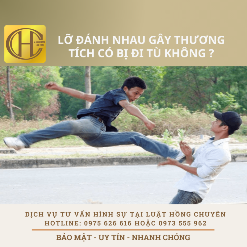 LỠ ĐÁNH NHAU GÂY THƯƠNG TÍCH CÓ BỊ ĐI TÙ KHÔNG ?