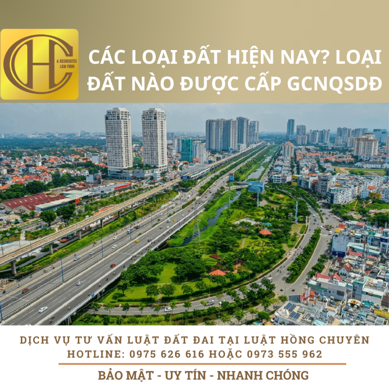 CÁC LOẠI ĐẤT HIỆN NAY? LOẠI ĐẤT NÀO ĐƯỢC QUYỀN CẤP GCN