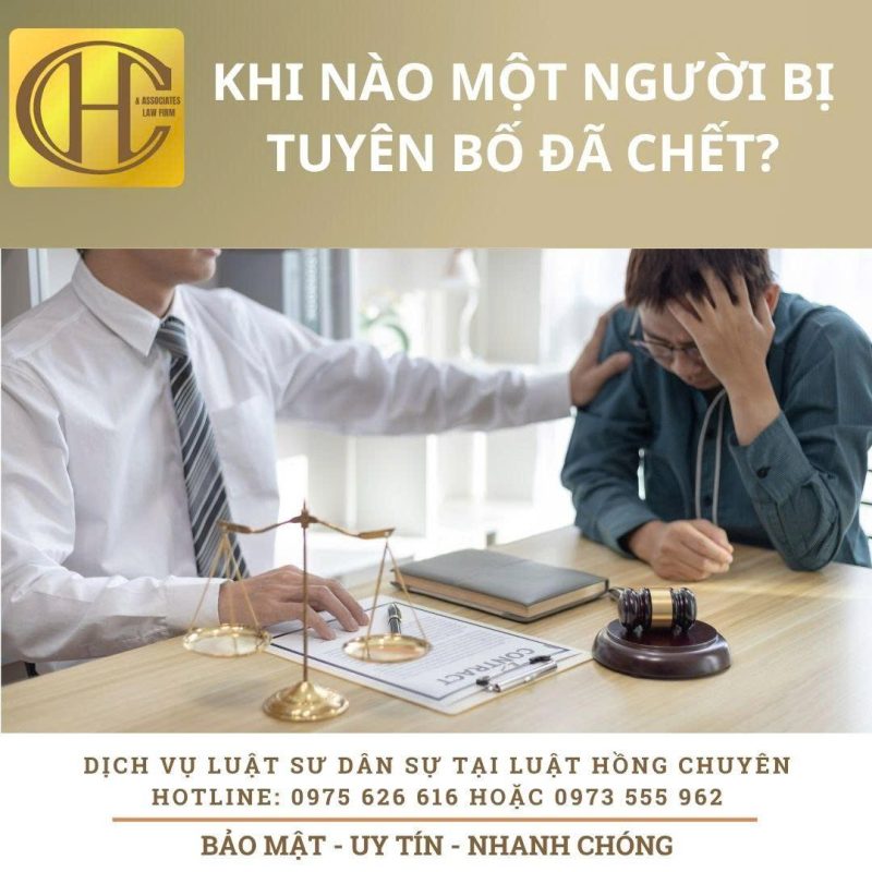 TRÌNH TỰ THỦ TỤC TUYÊN BỐ MỘT NGƯỜI ĐÃ CHẾT TRÌNH TỰ THỦ TỤC TUYÊN BỐ MỘT NGƯỜI ĐÃ CHẾT