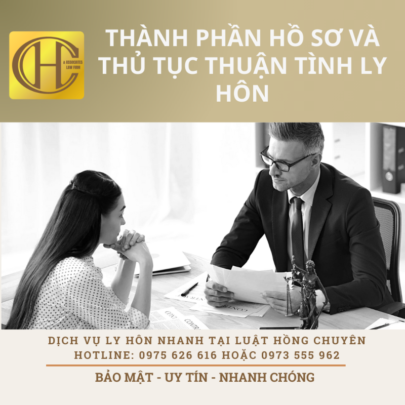 THÀNH PHẦN HỒ SƠ VÀ THỦ TỤC LY HÔN THUẬN TÌNH