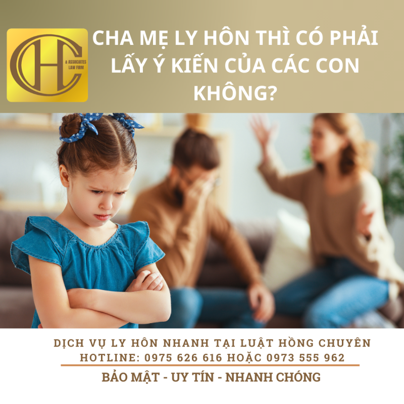 CHA MẸ THUẬN TÌNH LY HÔN THÌ CÓ CẦN LẤY Ý KIẾN CỦA CÁC CON KHÔNG?
