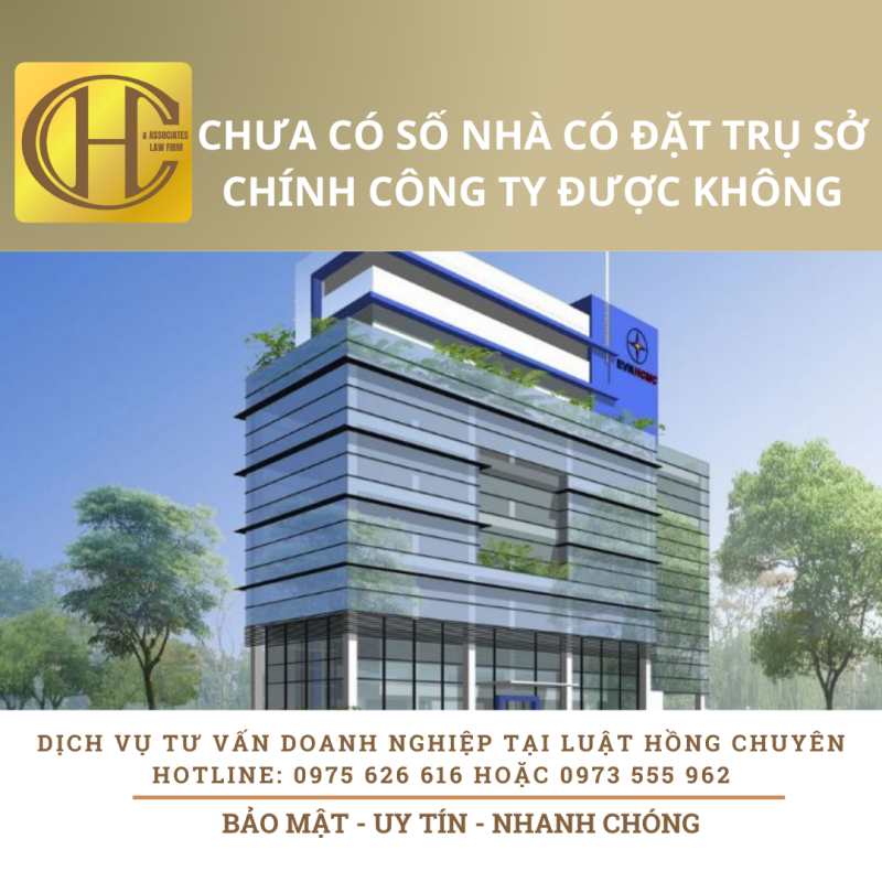 NHÀ CHƯA CÓ SỐ NHÀ CÓ LÀM ĐỊA CHỈ CÔNG TY ĐƯỢC KHÔNG