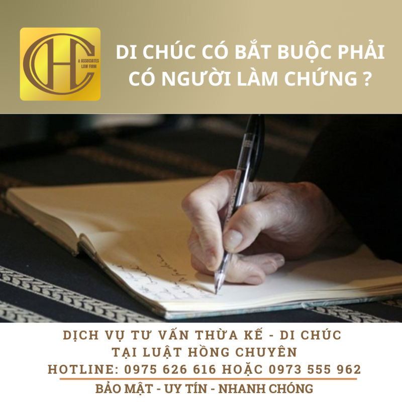 DI CHÚC CÓ BẮT BUỘC PHẢI CÓ NGƯỜI LÀM CHỨNG KHÔNG