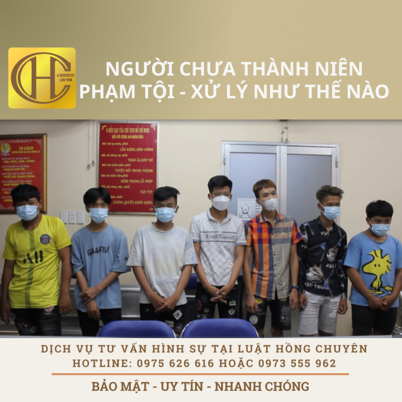 NGƯỜI CHƯA THÀNH NIÊN PHẠM TỘI – XỬ LÝ NHƯ THẾ NÀO ?