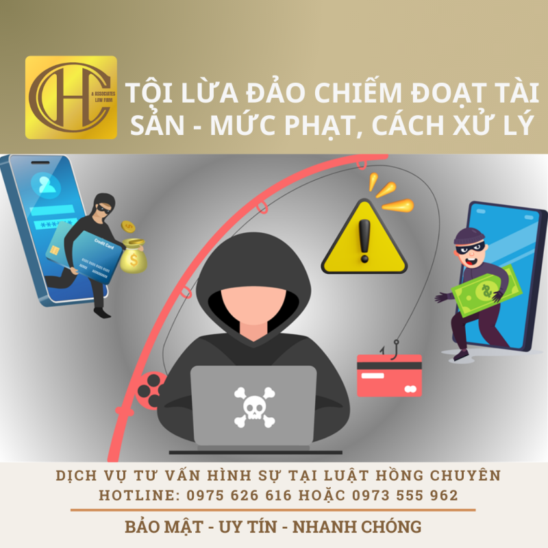 TỘI LỪA ĐẢO CHIẾM ĐOẠT TÀI SẢN – MỨC PHẠT VÀ CÁCH XỬ LÝ